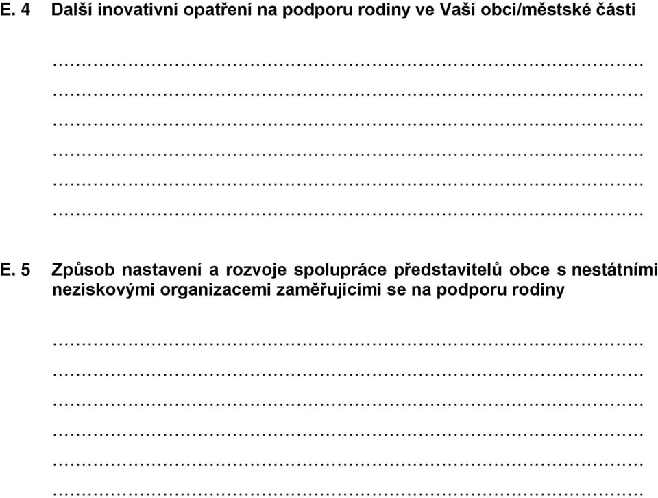 5 Způsob nastavení a rozvoje spolupráce