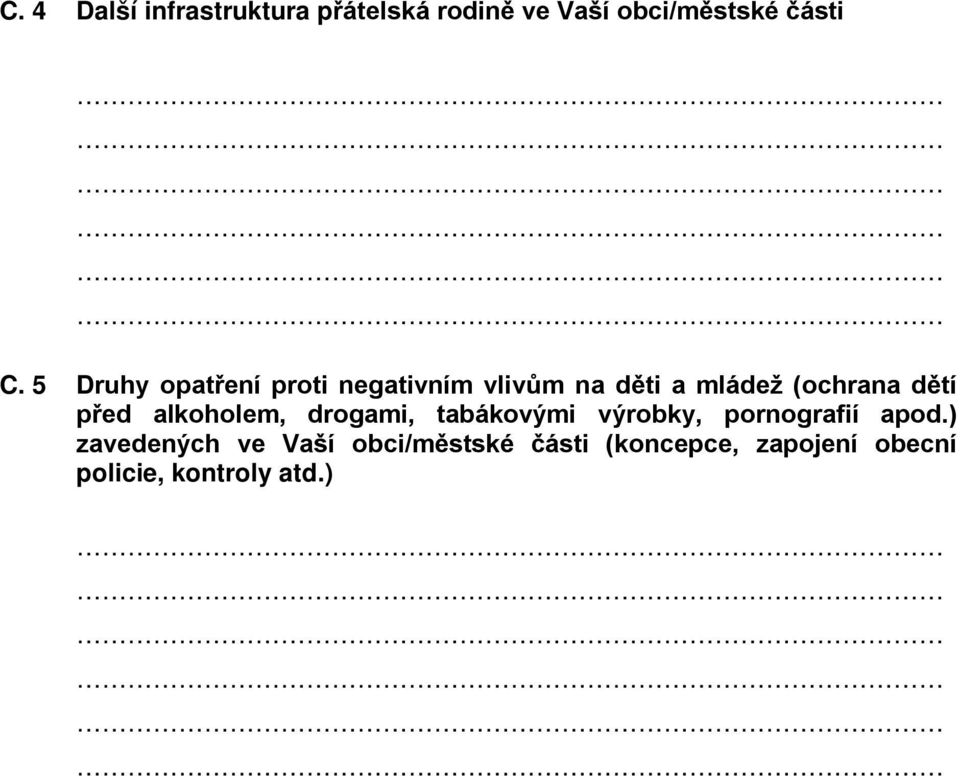 před alkoholem, drogami, tabákovými výrobky, pornografií apod.