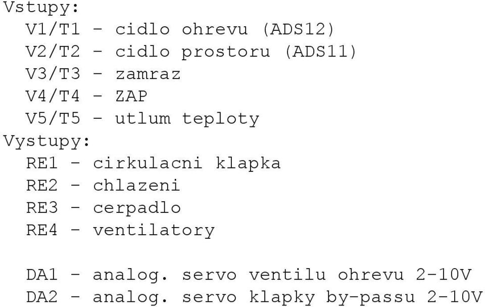 chlazeni RE3 - cerpadlo RE4 - ventilatory DA1 - analog.