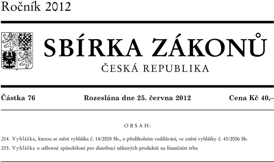 Vyhláška, kterou se mění vyhláška č. 14/2005 Sb.