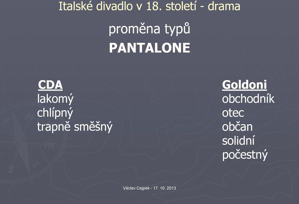 směšný Goldoni obchodník