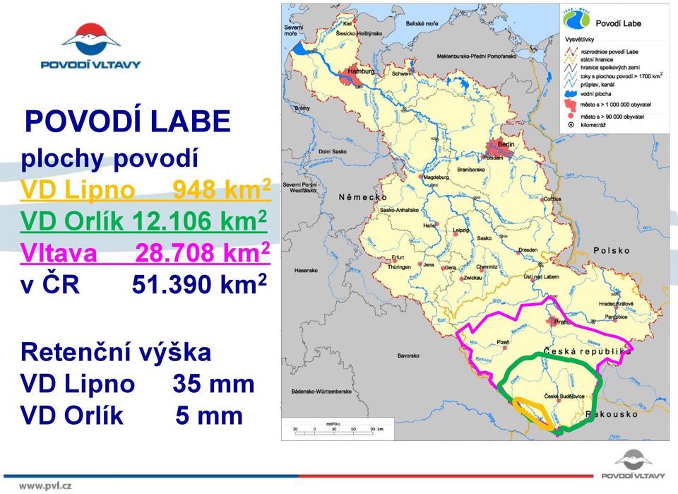 106 km 2 Vltava 28.708 km 2 v ČR 51.