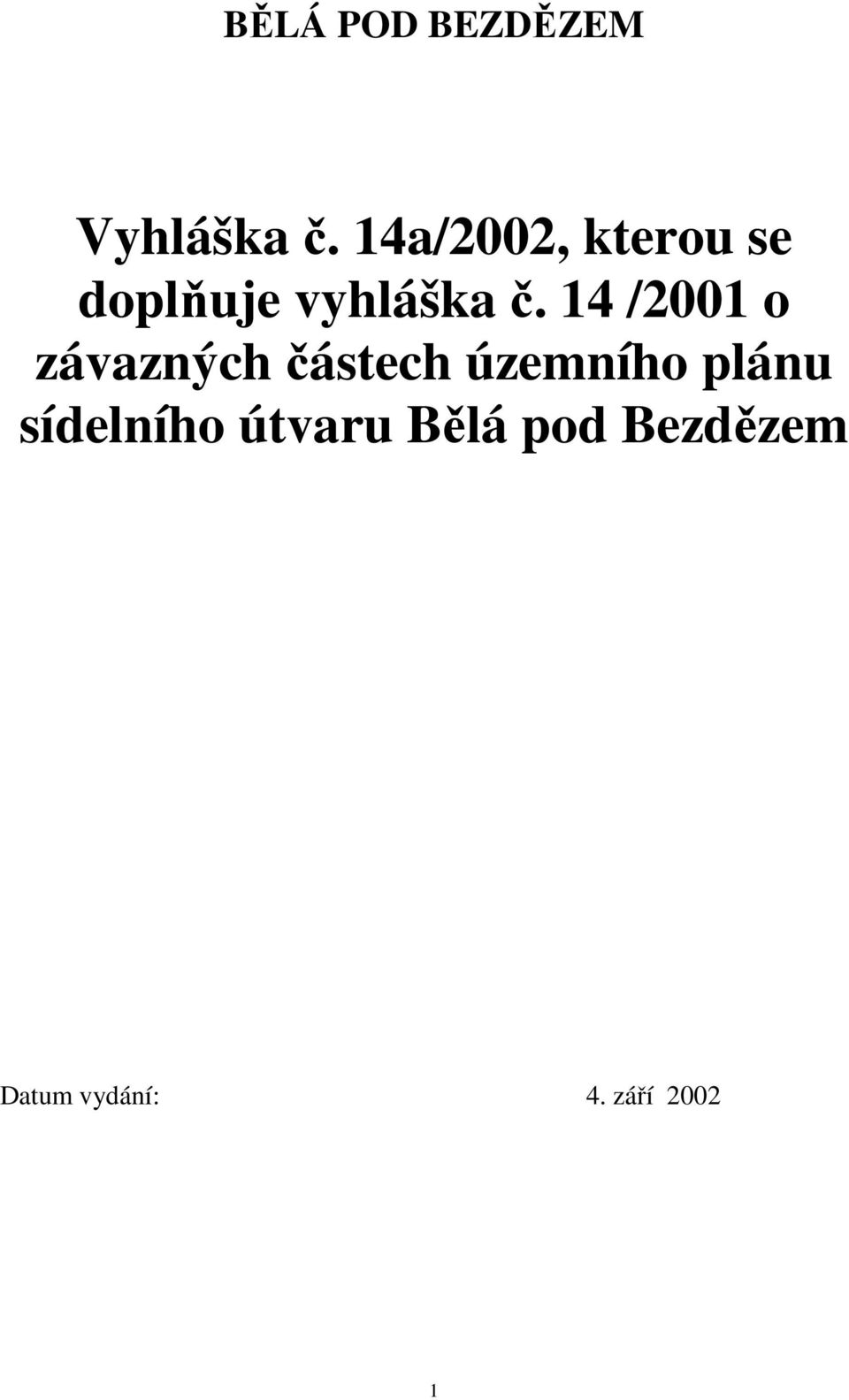 14 /2001 o závazných částech územního plánu