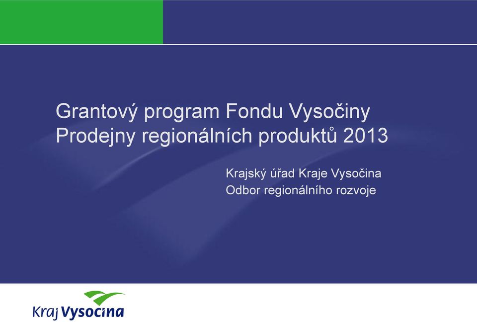 produktů 2013 Krajský úřad