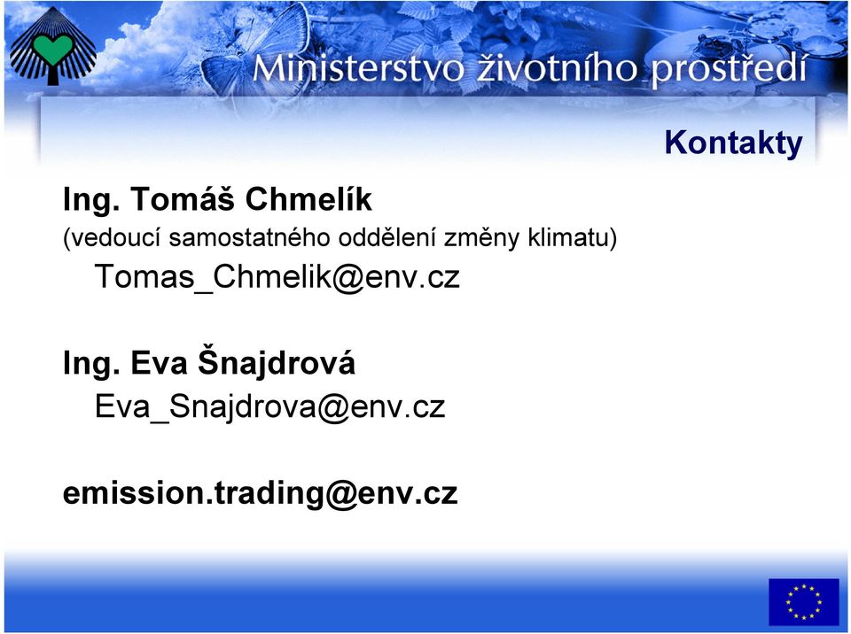 Tomas_Chmelik@env.cz Kontakty Ing.