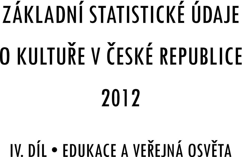 ČESKÉ REPUBLICE 2012