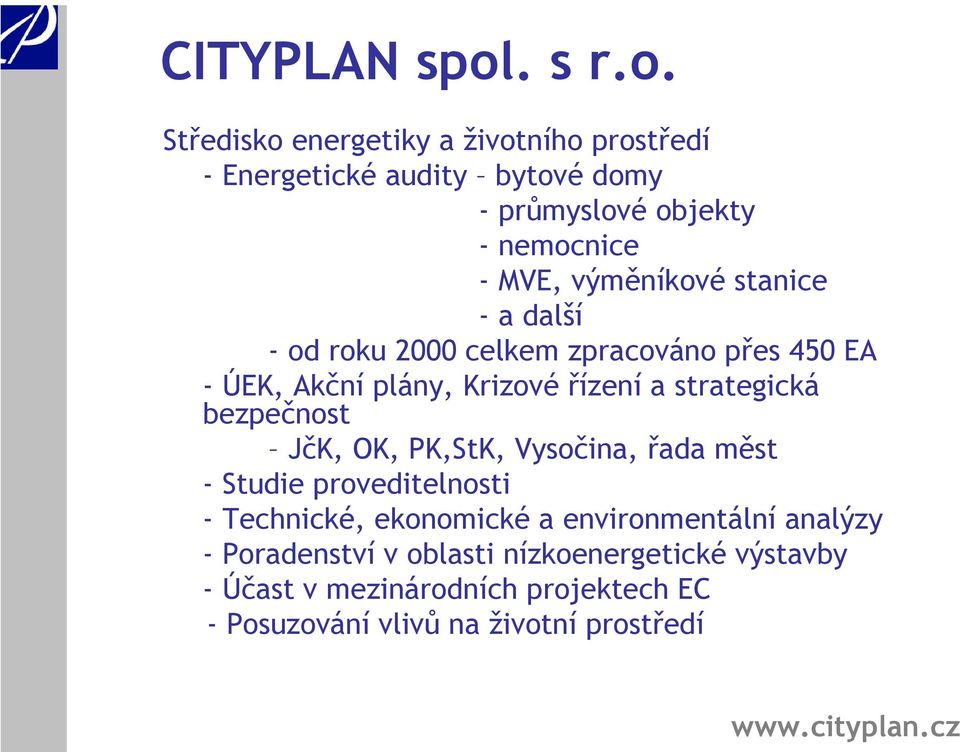 Středisko energetiky a životního prostředí - Energetické audity bytové domy - průmyslové objekty - nemocnice - MVE, výměníkové