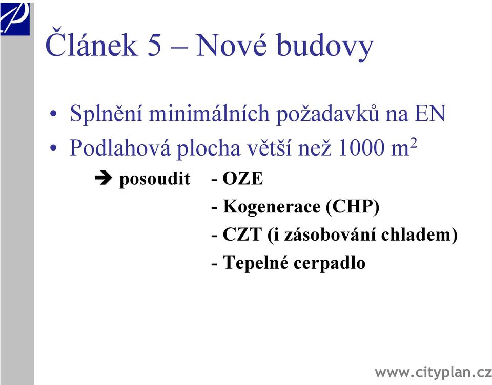 1000 m 2 posoudit - OZE - Kogenerace (CHP)
