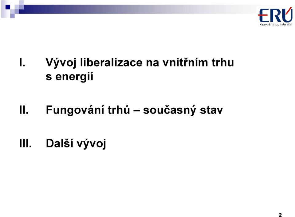 II. Fungování trhů