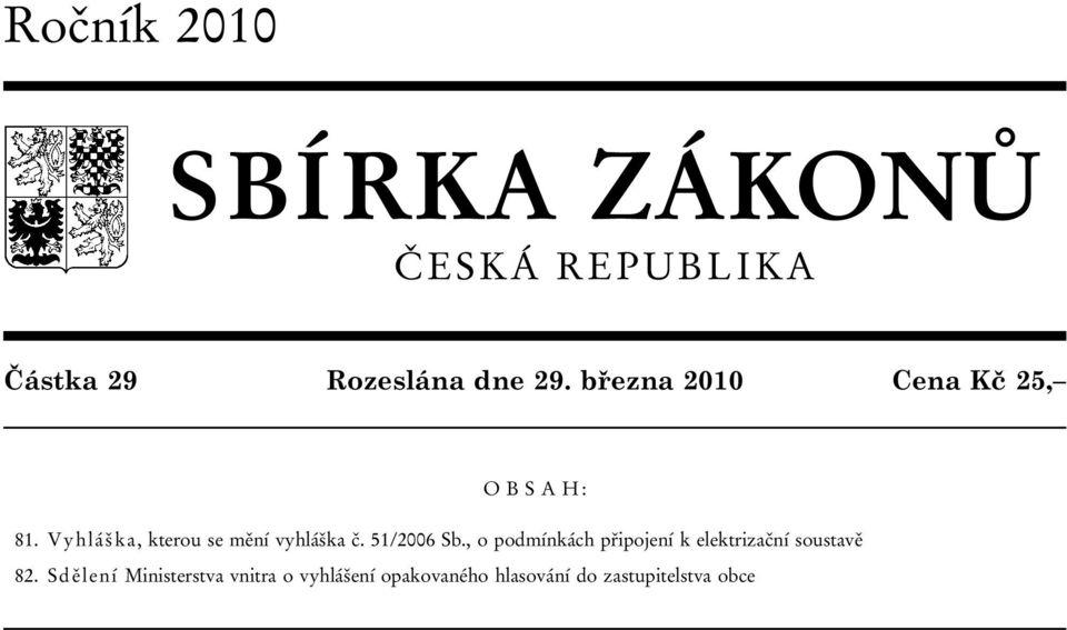 Vyhláška, kterou se mění vyhláška č. 51/2006 Sb.