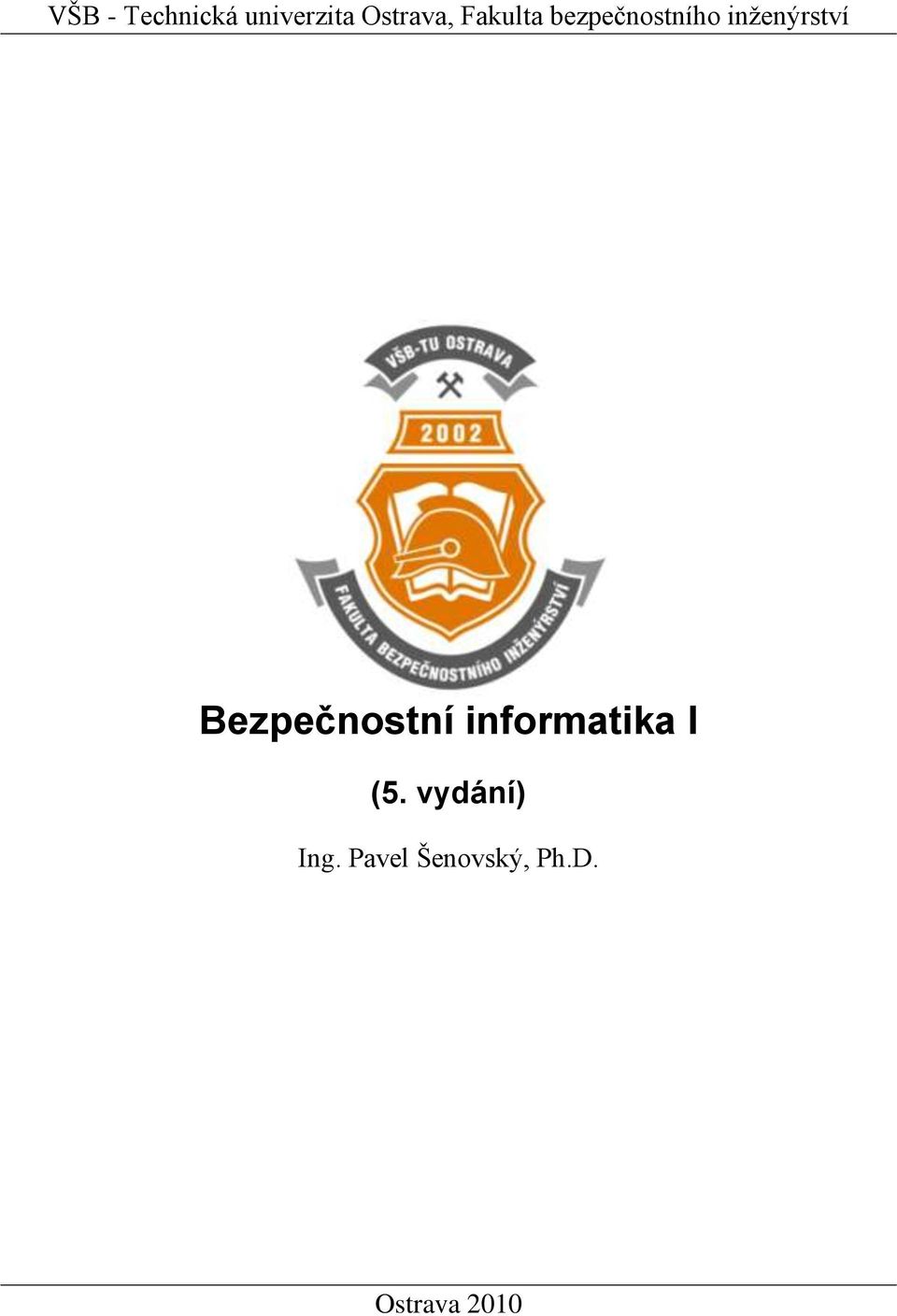 Bezpečnostní informatika I (5.
