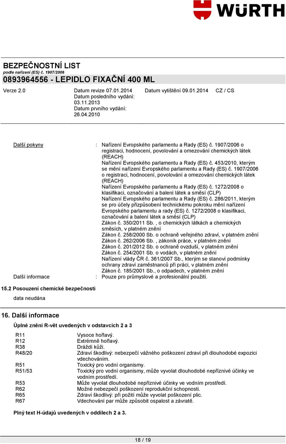 1907/2006 o registraci, hodnocení, povolování a omezování chemických látek (REACH) Nařízení Evropského parlamentu a Rady (ES) č.