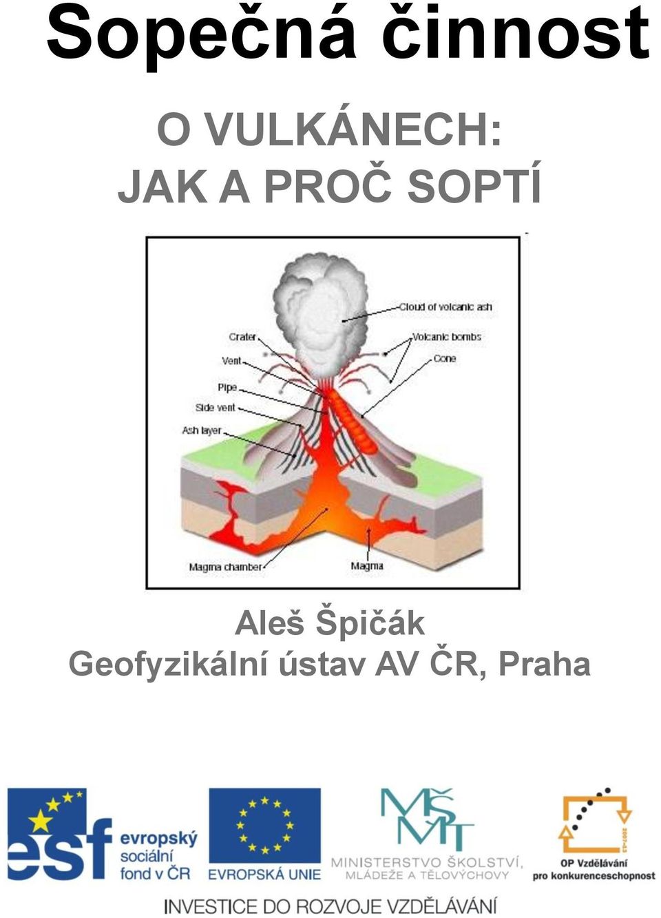 SOPTÍ Aleš Špičák
