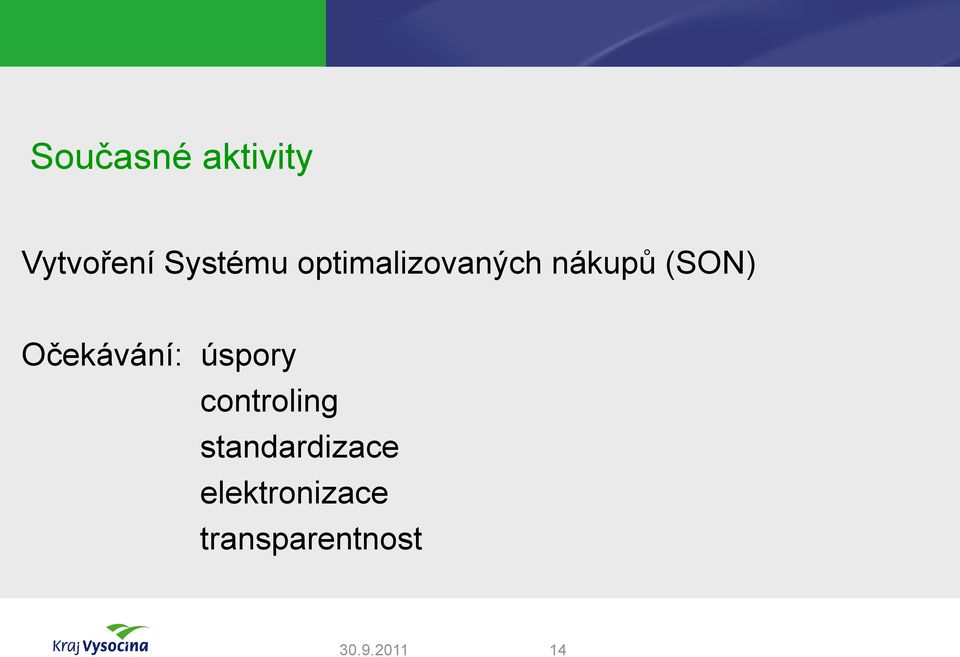 Očekávání: úspory controling