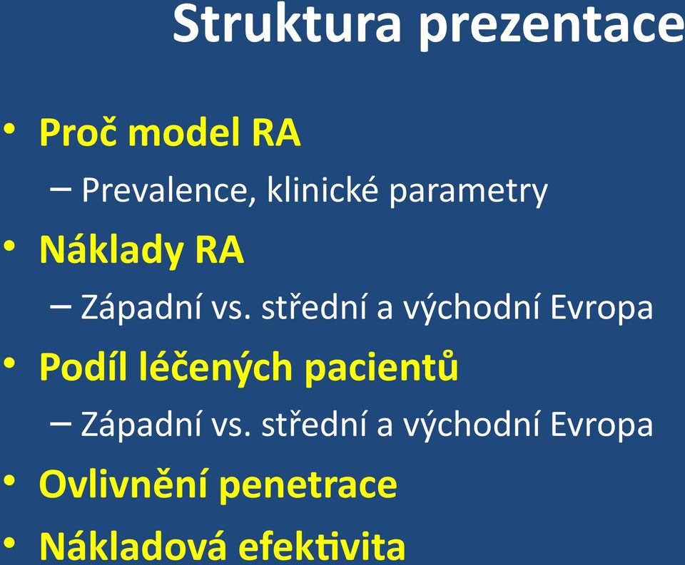 střední a východní Evropa Podíl léčených pacientů