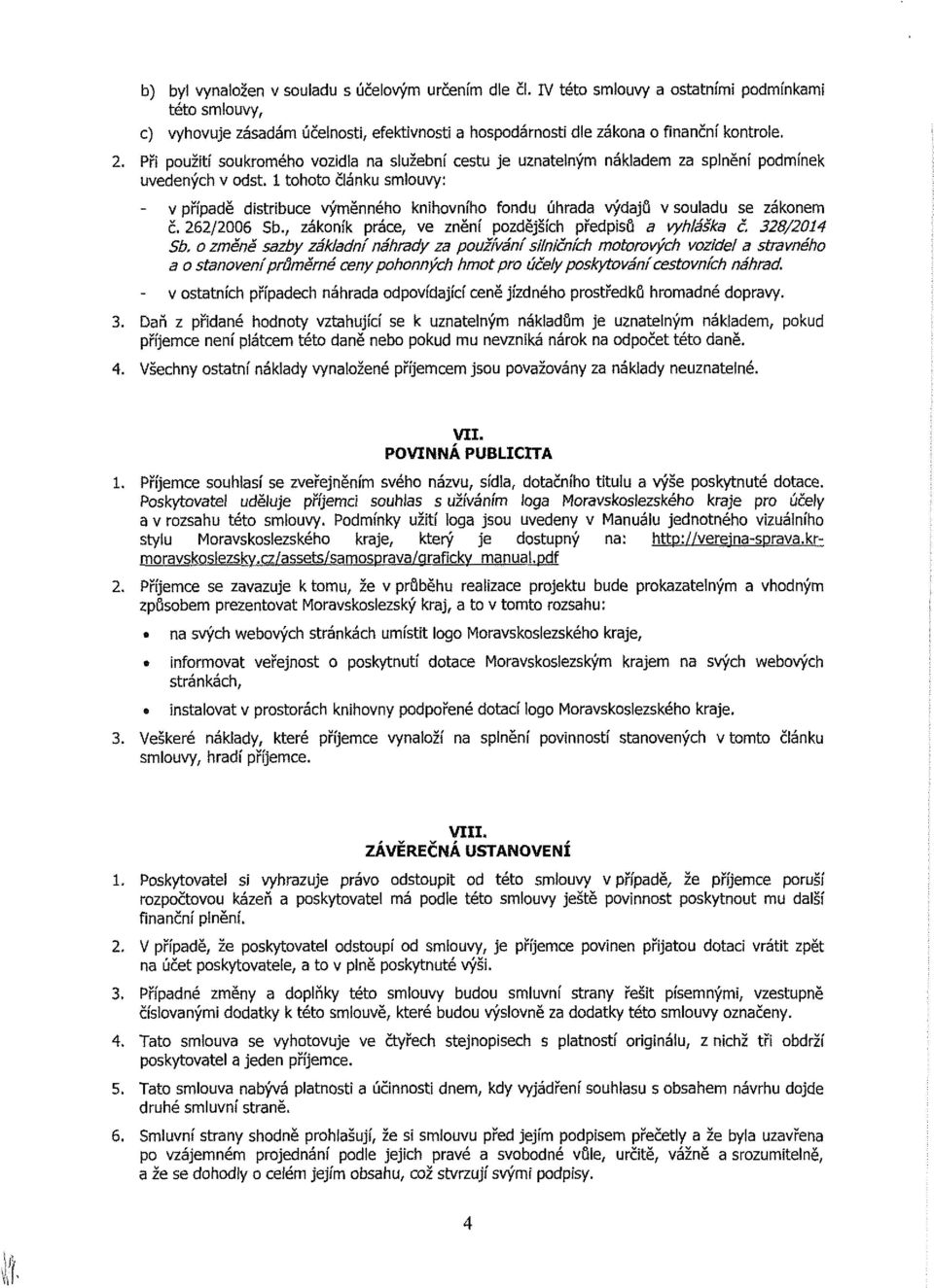 výdajů v souladu se zákonem č. 262/2006 Sb., zákoník práce, ve znění pozdějších předpisů a vyhláška č. 328/2014 Sb.