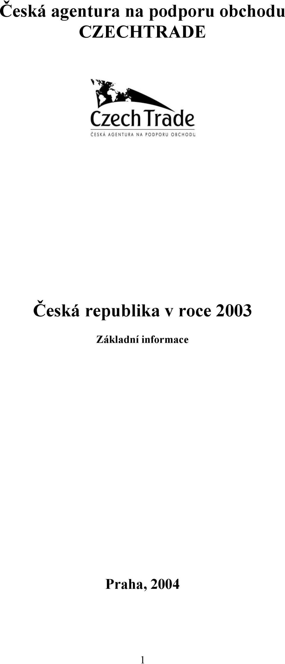 republika v roce 2003
