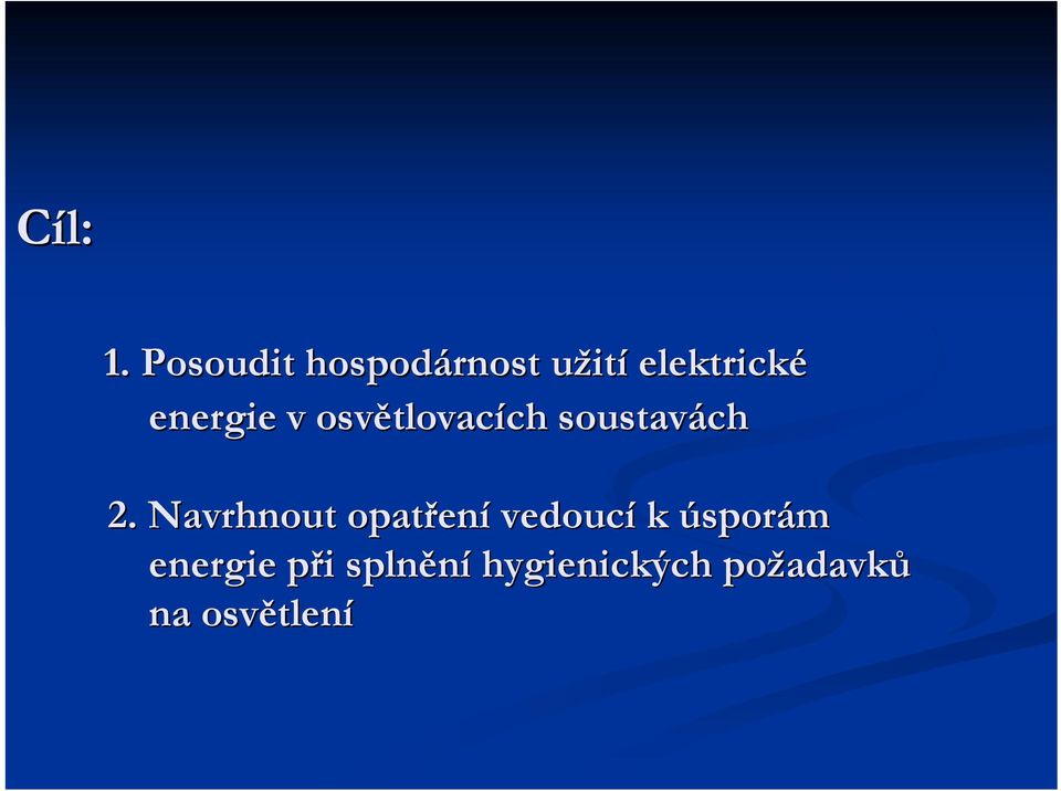 energie v osvětlovacích soustavách 2.