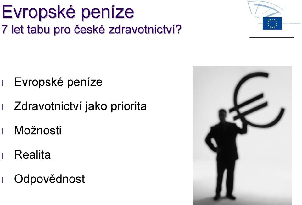 Evropské peníze