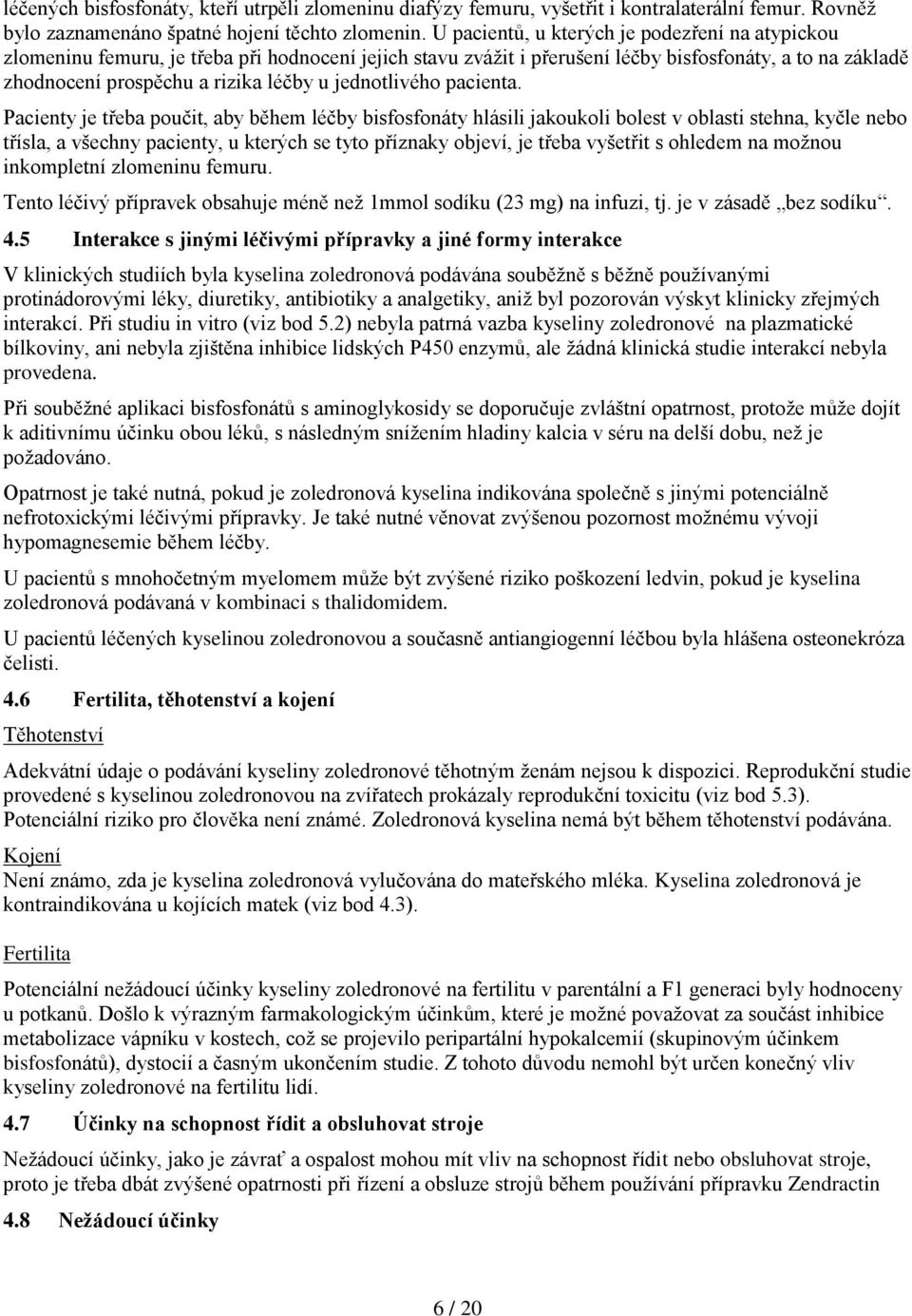 jednotlivého pacienta.