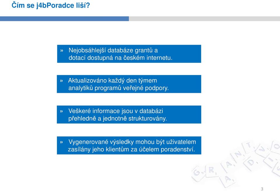 » Aktualizováno každý den týmem analytiků programů veřejné podpory.