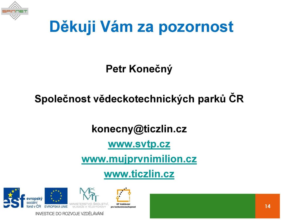 ČR konecny@ticzlin.cz www.svtp.