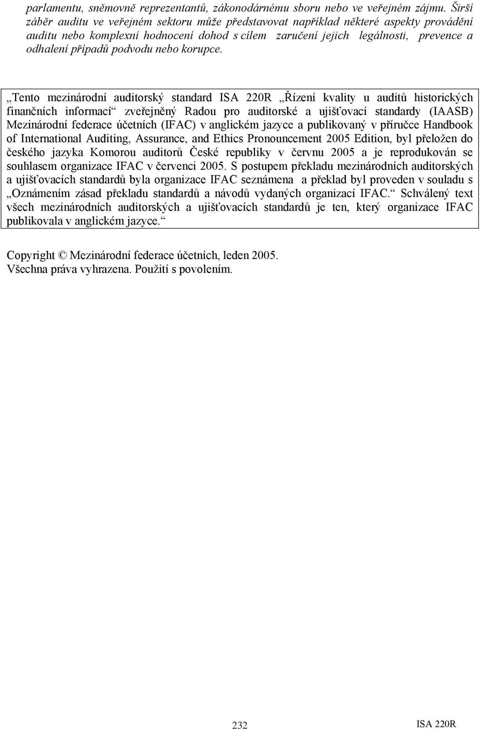 podvodu nebo korupce.