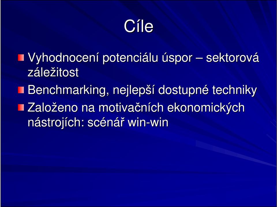 nejlepší dostupné techniky Založeno na