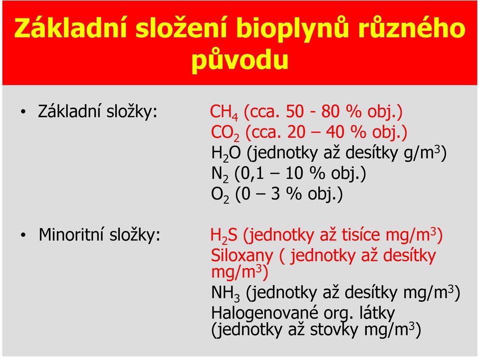 ) O 2 (0 3 % obj.
