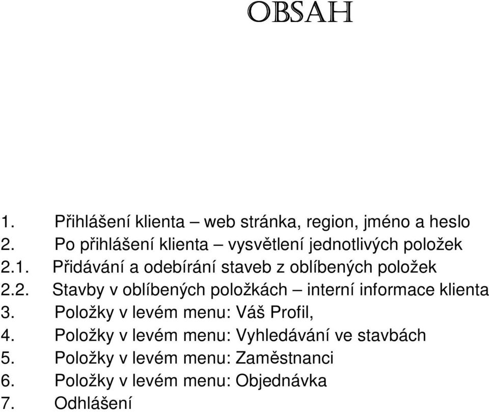 Přidávání a odebírání staveb z oblíbených položek 2.