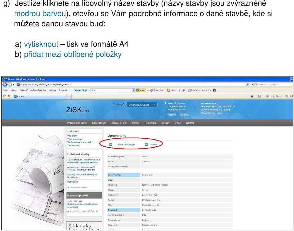 podrobné informace o dané stavbě, kde si můžete danou