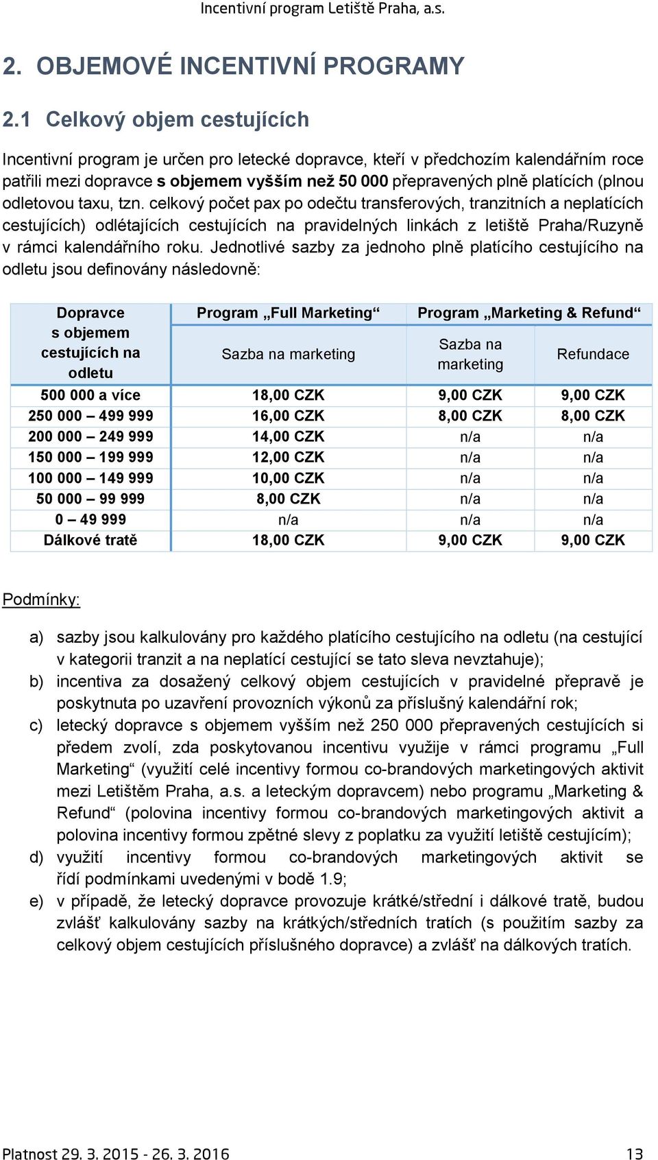 odletovou taxu, tzn.