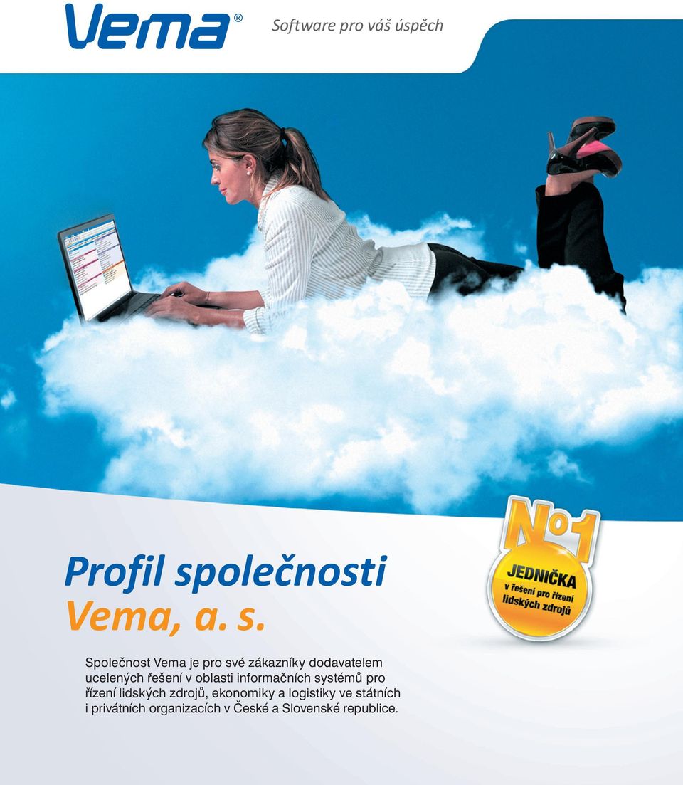 Splečst Vem je pr své zákzíky ddvtelem uceleých řešeí v