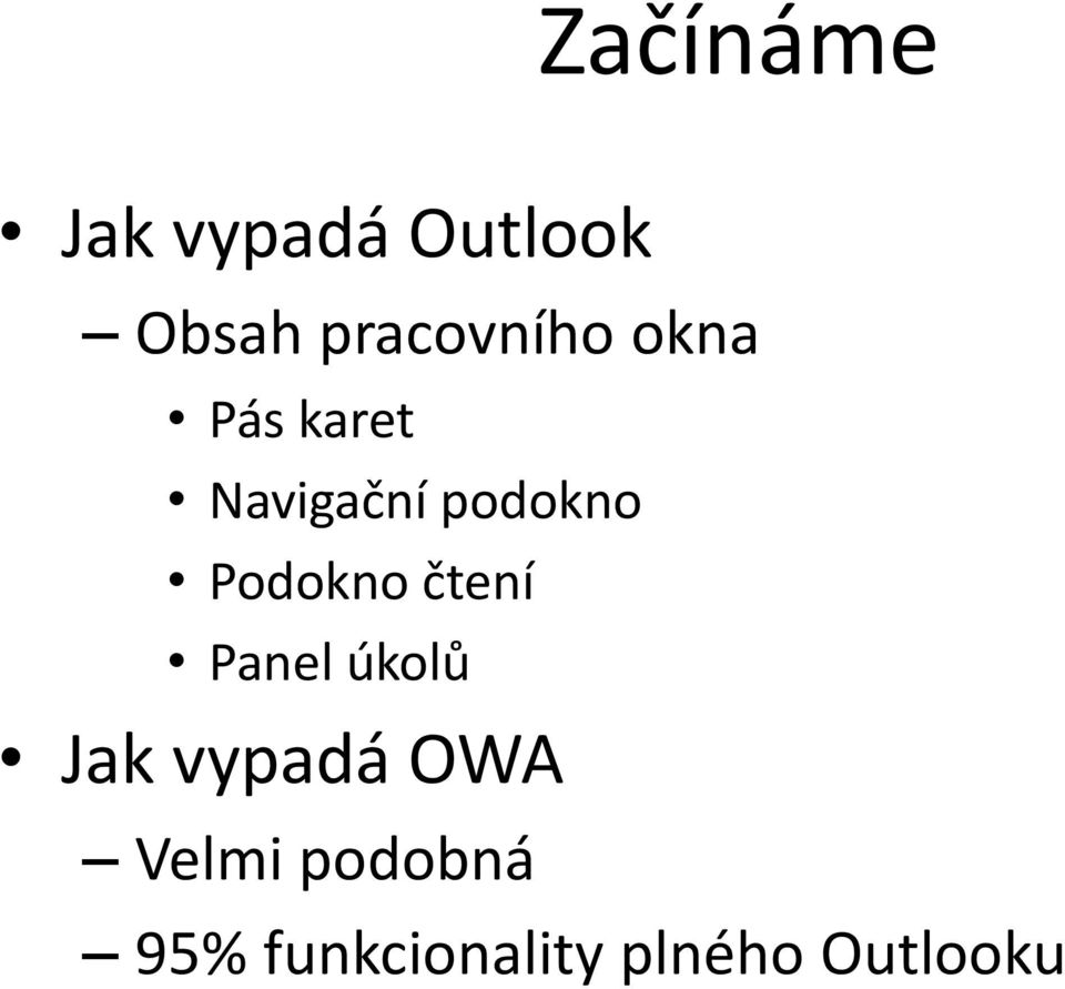 podokno Podokno čtení Panel úkolů Jak