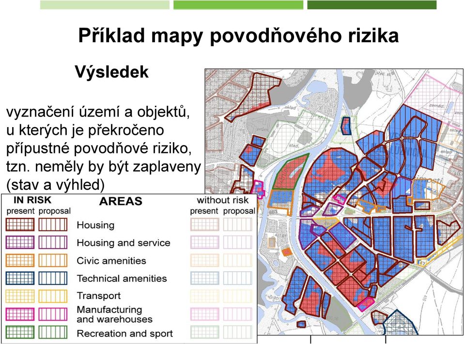 překročeno přípustné povodňové riziko,