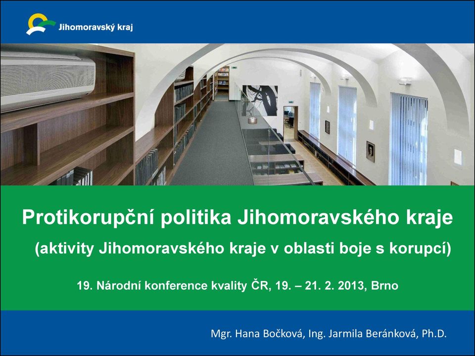 korupcí) 19. Národní konference kvality ČR, 19. 21.