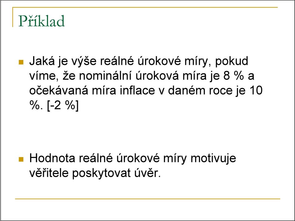 míra inflace v daném roce je 10 %.