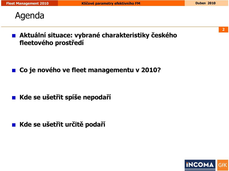 2 Co je nového ve fleet managementu v 2010?