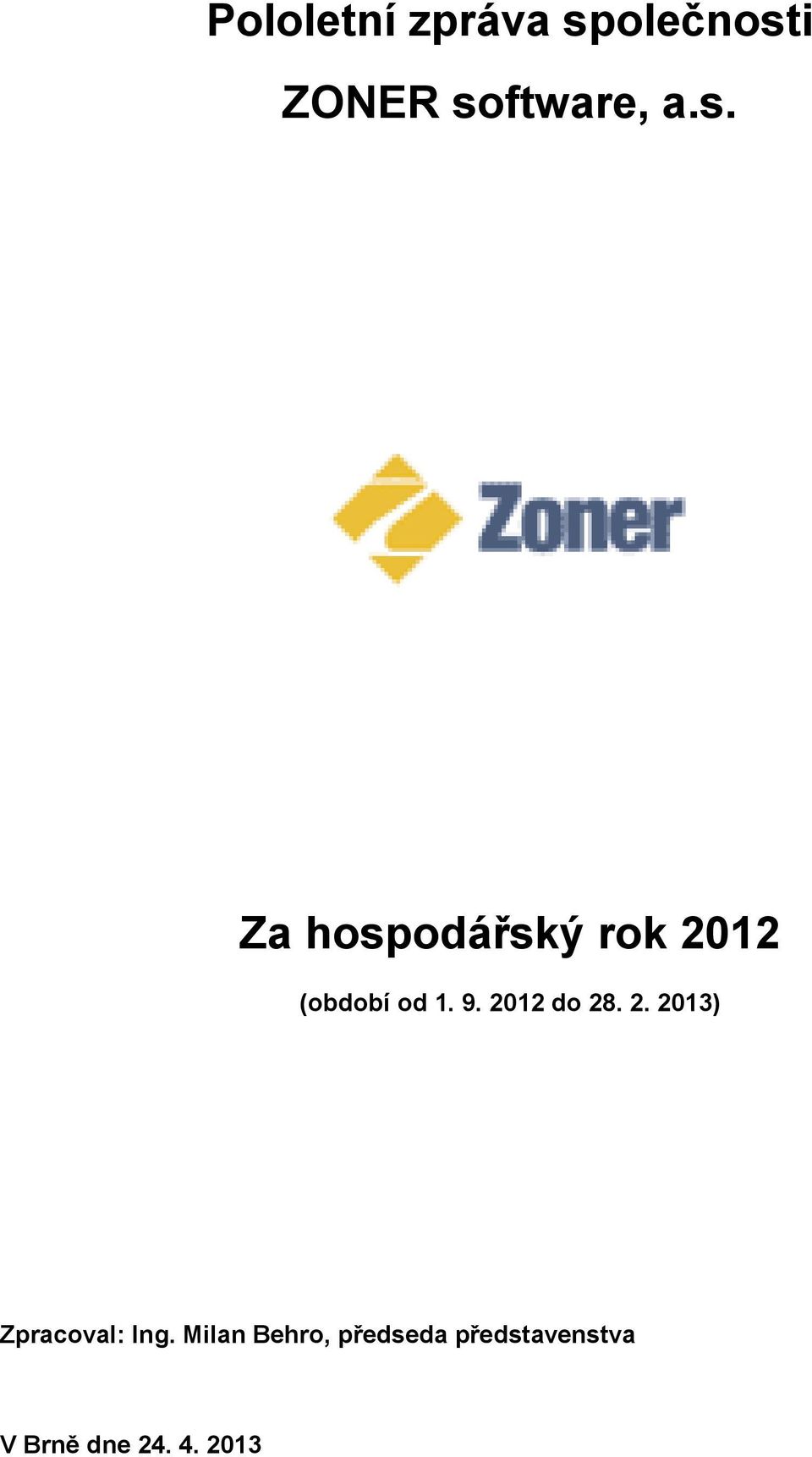 2012 do 28. 2. 2013) Zpracoval: Ing.