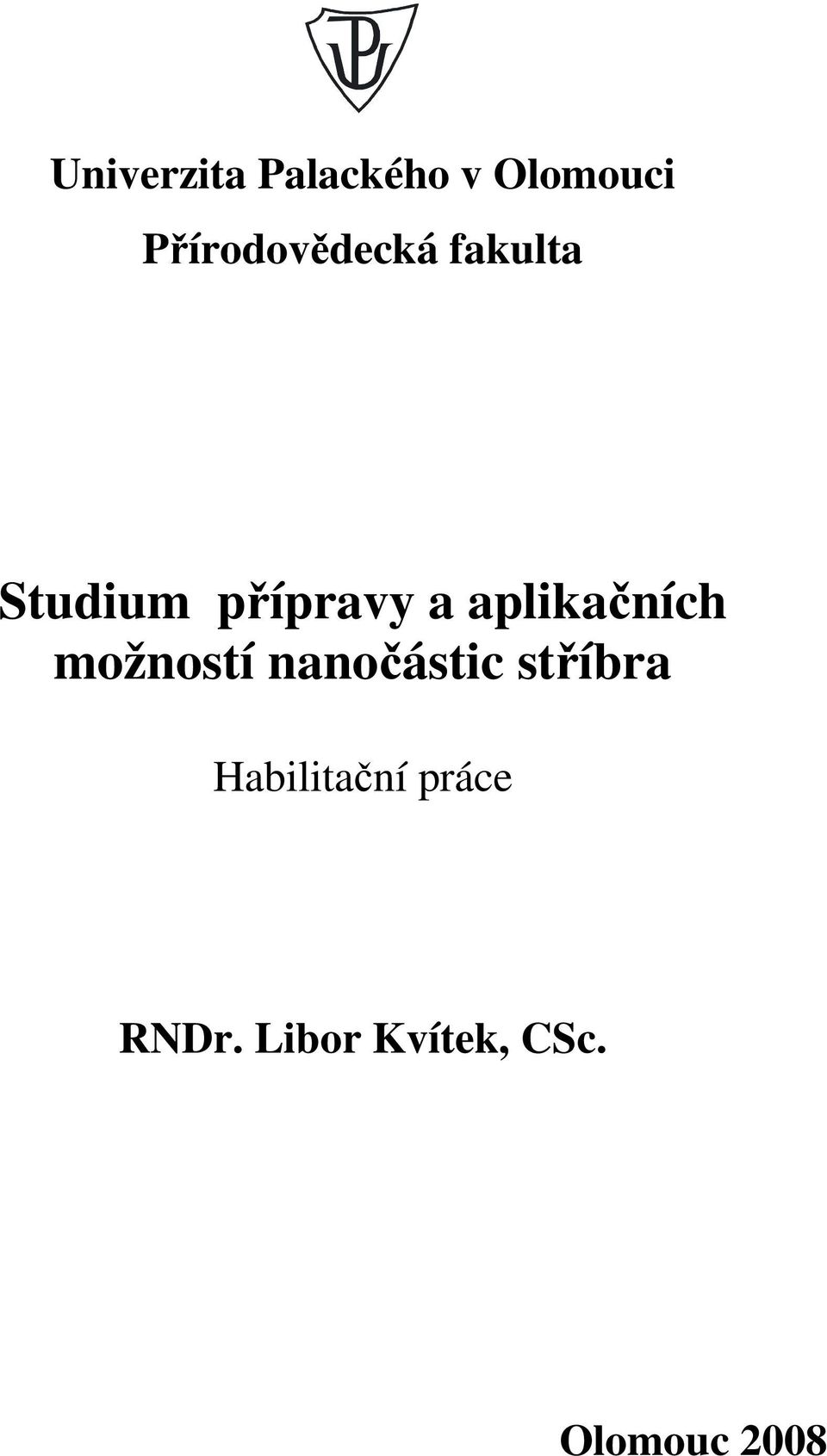 aplikačních možností nanočástic stříbra