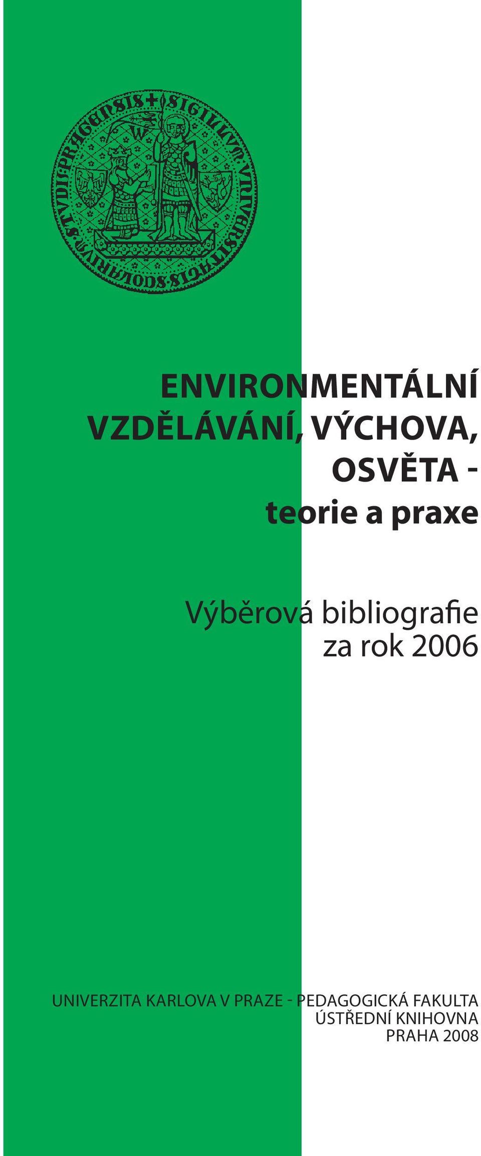 bibliografie za rok 2006 UNIVERZITA