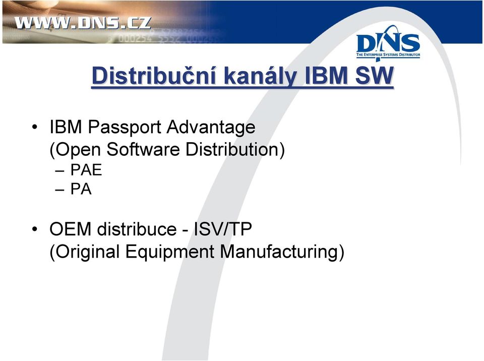 Distribution) PAE PA OEM distribuce