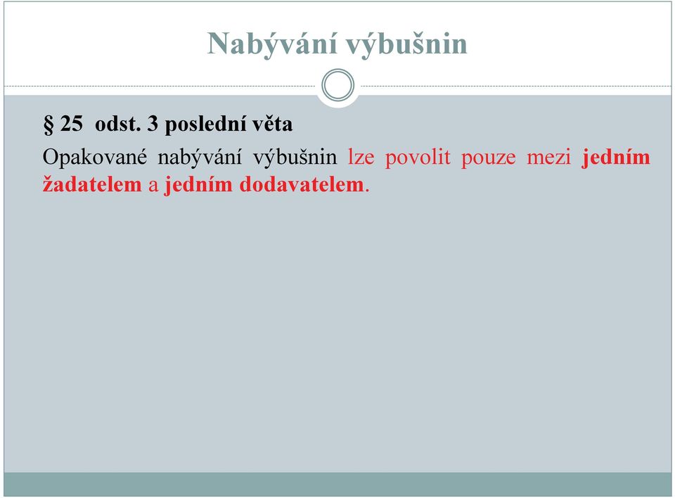 nabývání výbušnin lze povolit