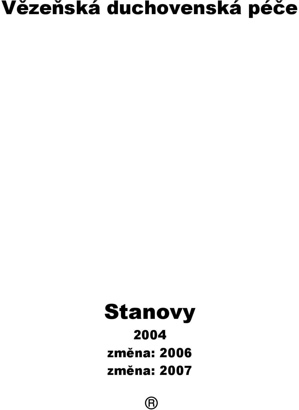 péče Stanovy