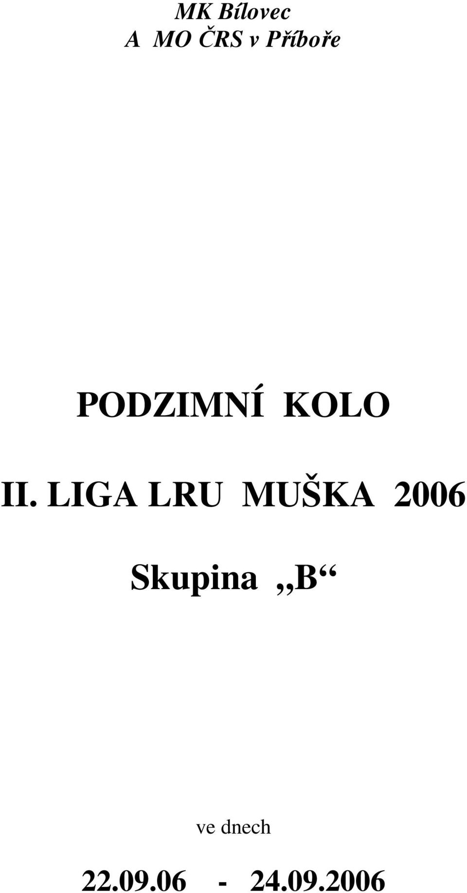 LIGA LRU MUŠKA 2006