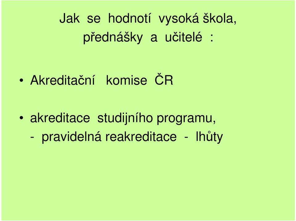 komise ČR akreditace studijního
