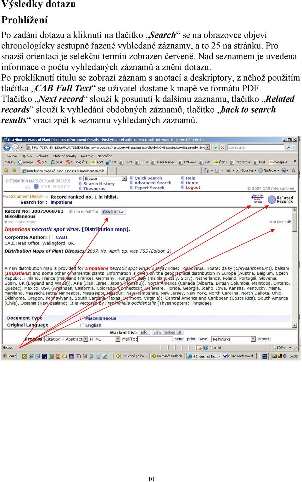 Po prokliknutí titulu se zobrazí záznam s anotací a deskriptory, z něhož použitím tlačítka CAB Full Text se uživatel dostane k mapě ve formátu PDF.