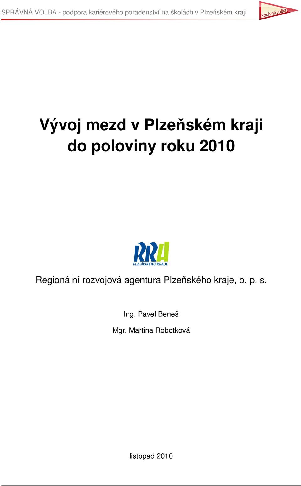 Plzeňského kraje, o. p. s. Ing.