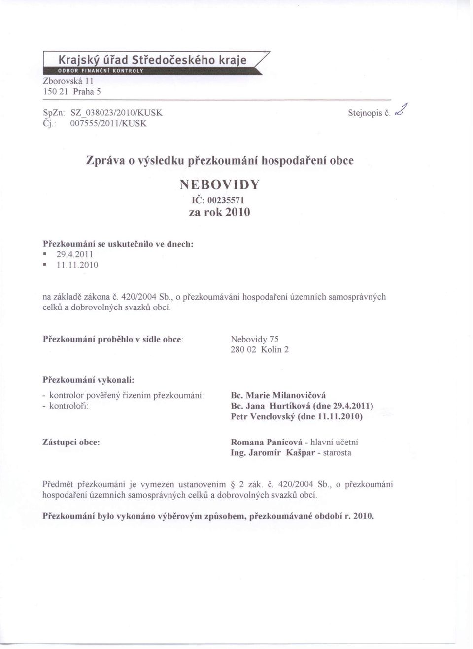 , o přezkoumávání hospodaření územních samosprávných celků a dobrovolných svazků obcí.