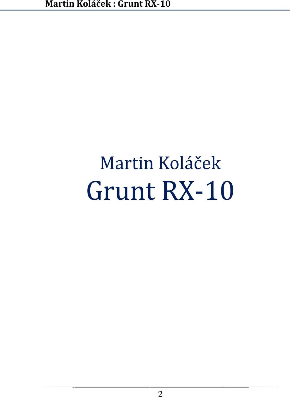 Grunt RX-10 2